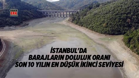 istanbul'da barajların doluluk oranı